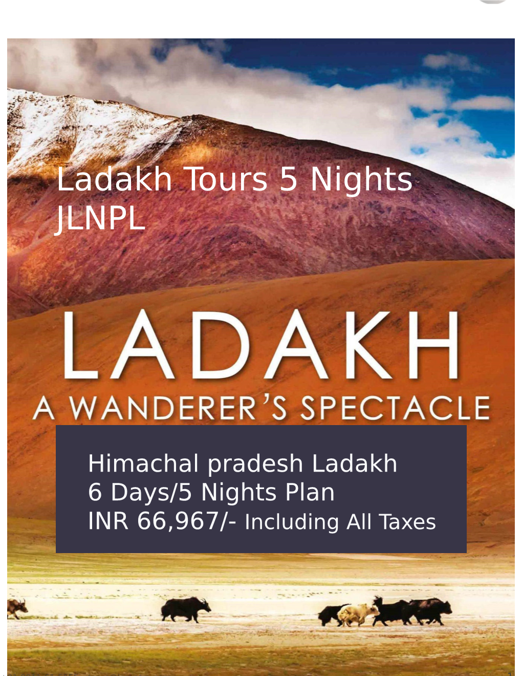 Ladakh Tours 5 Nights JLNPL