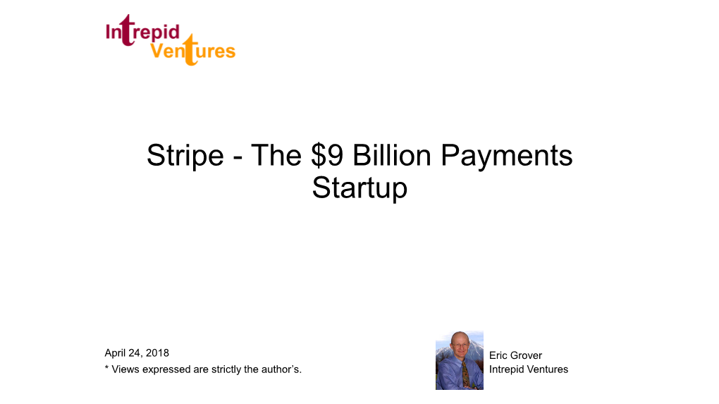 Stripe - the $9 Billion Payments Startup