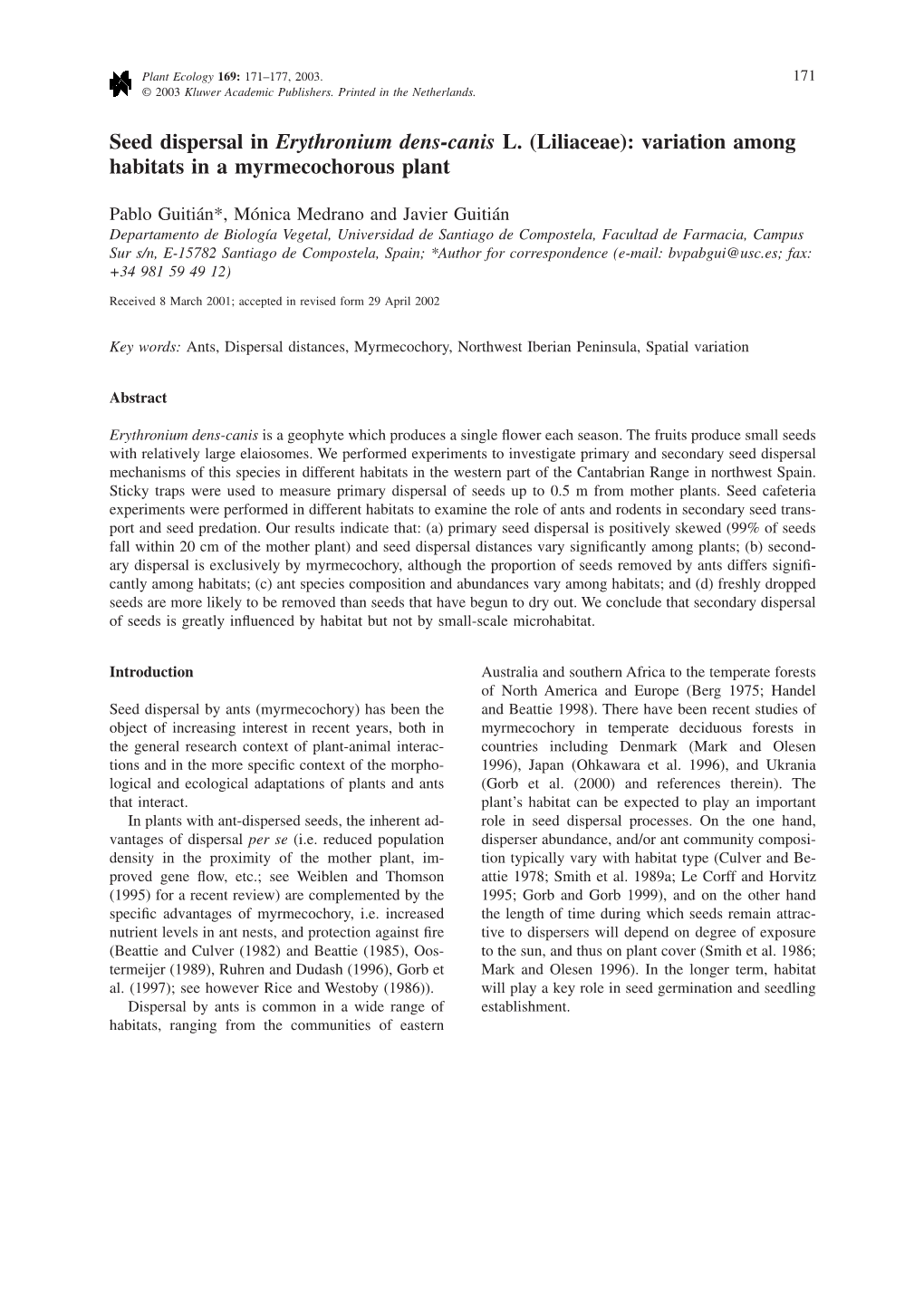 Seed Dispersal in Erythronium Dens-Canis L. (Liliaceae): Variation Among Habitats in a Myrmecochorous Plant