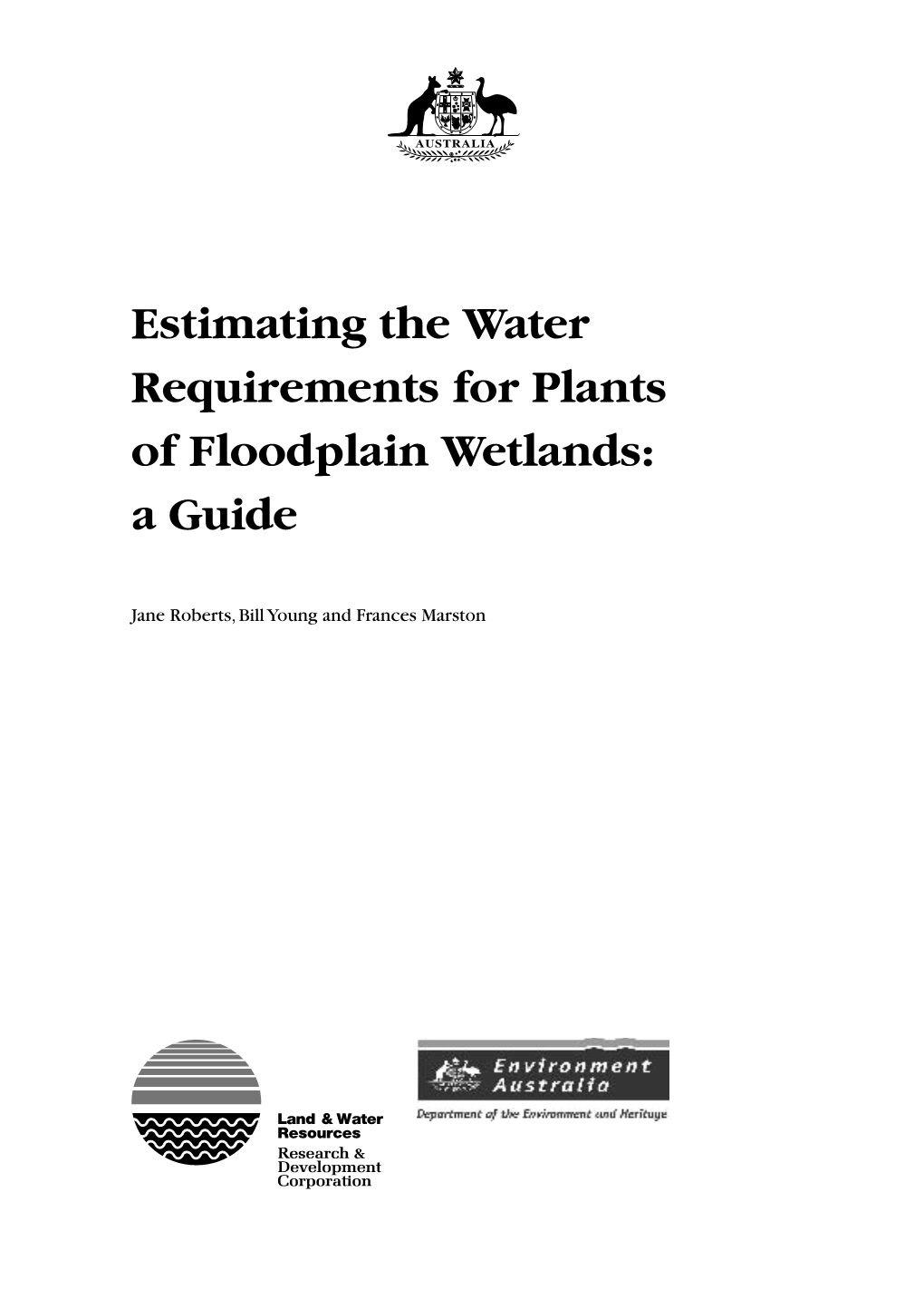 Estimating the Water Requirements for Plants of Floodplain Wetlands: a Guide