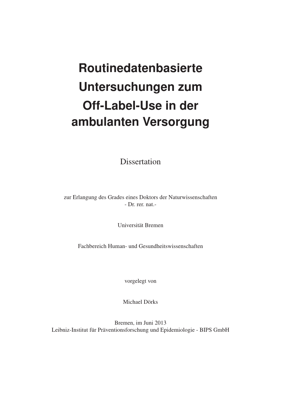 Routinedatenbasierte Untersuchungen Zum Off-Label-Use in Der Ambulanten Versorgung