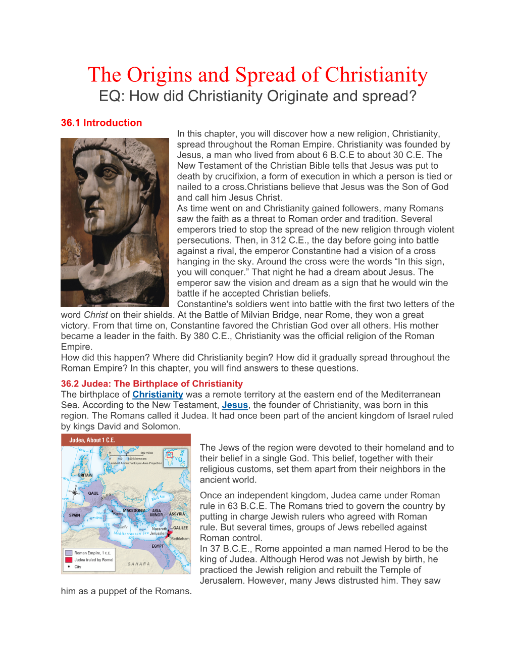 The Origins and Spread of Christianity EQ: How Did Christianity Originate and Spread?