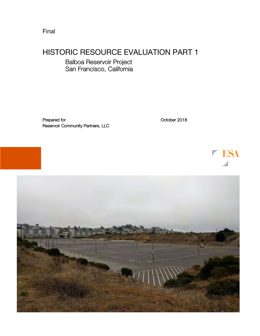 HISTORIC RESOURCE EVALUATION PART 1 Balboa Reservoir Project San Francisco, California