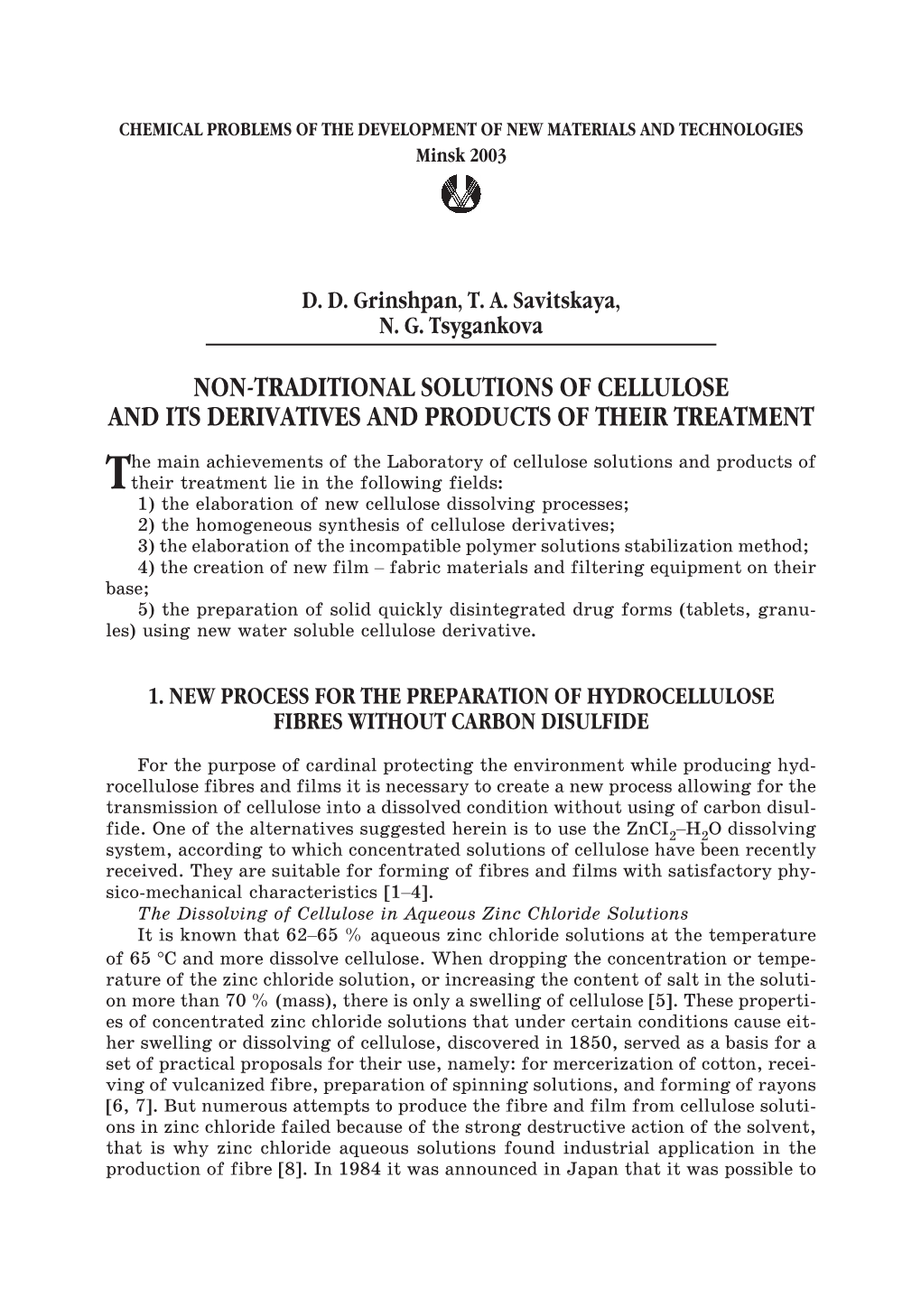 Non-Traditional Solutions of Cellulose and Its Derivatives and Products of Their Treatment