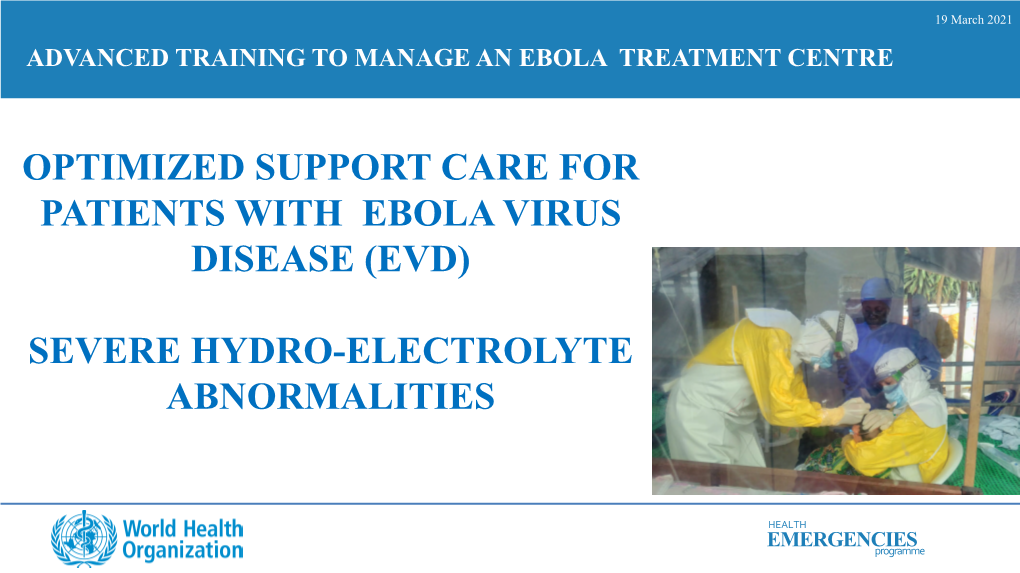 (Evd) Severe Hydro-Electrolyte Abnormalities