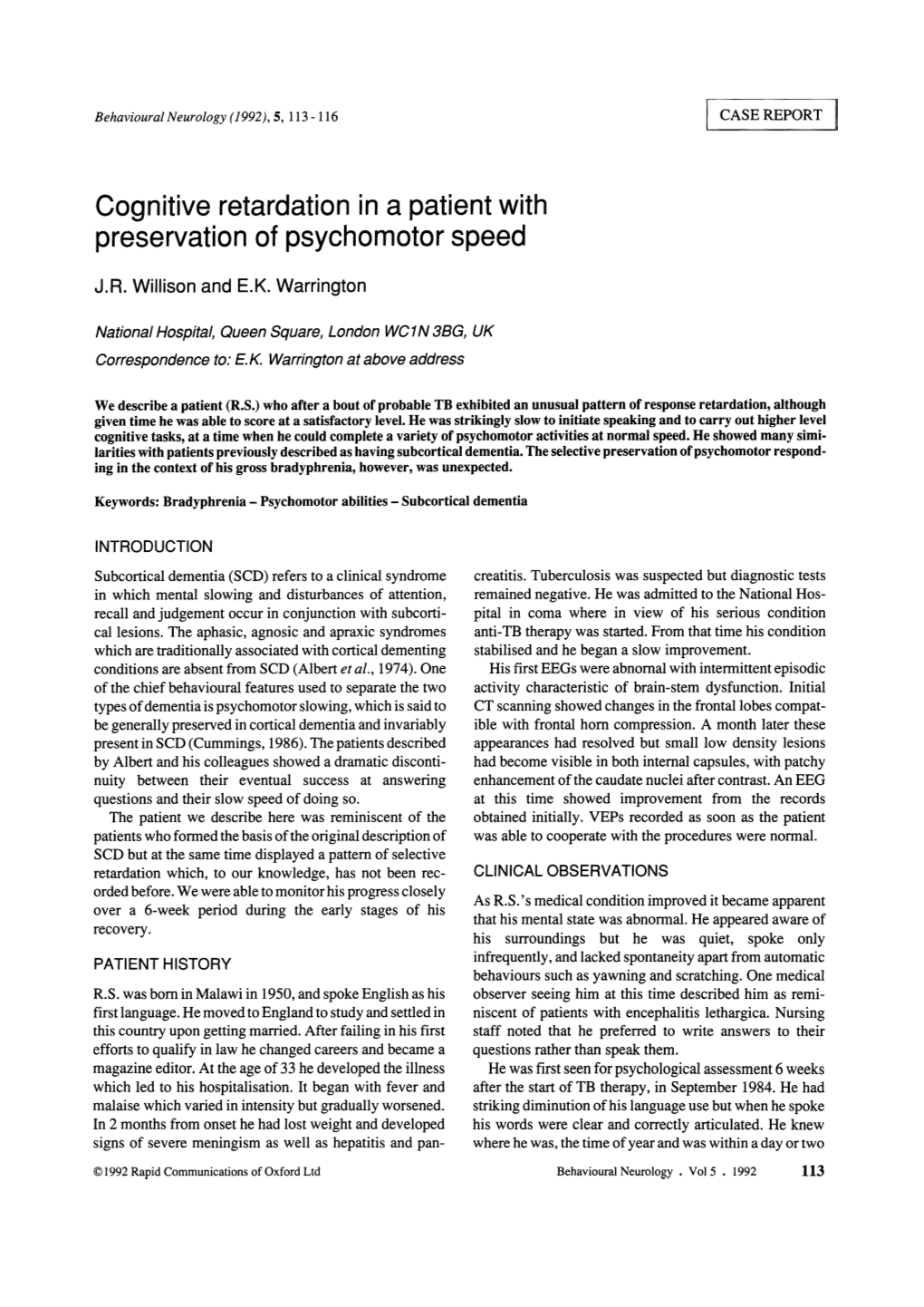 Cognitive Retardation in a Patient with Preservation of Psychomotor Speed