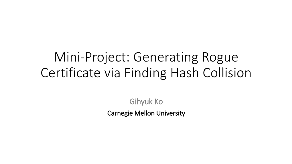 Mini-Project: Generating Rogue Certificate Via Finding Hash Collision