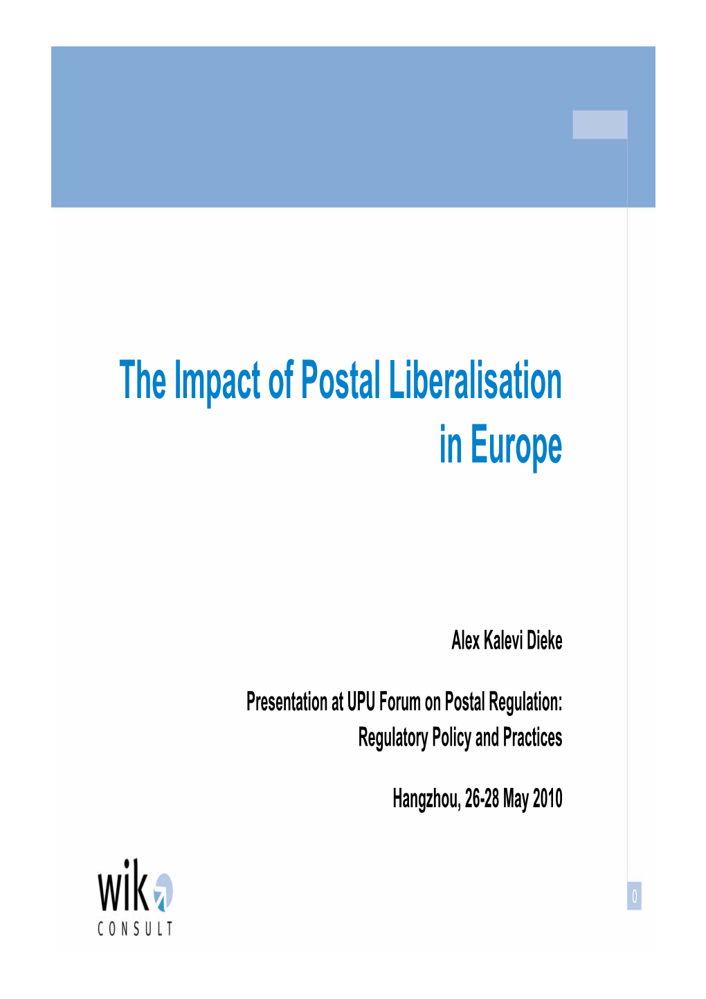 The Impact of Postal Liberalisation in Europe