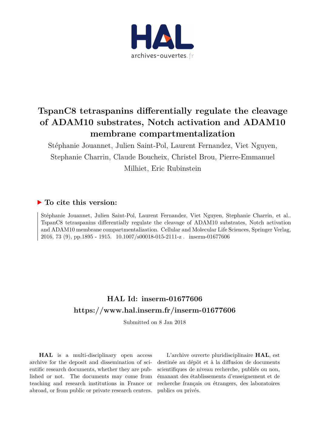 Tspanc8 Tetraspanins Differentially Regulate the Cleavage of ADAM10