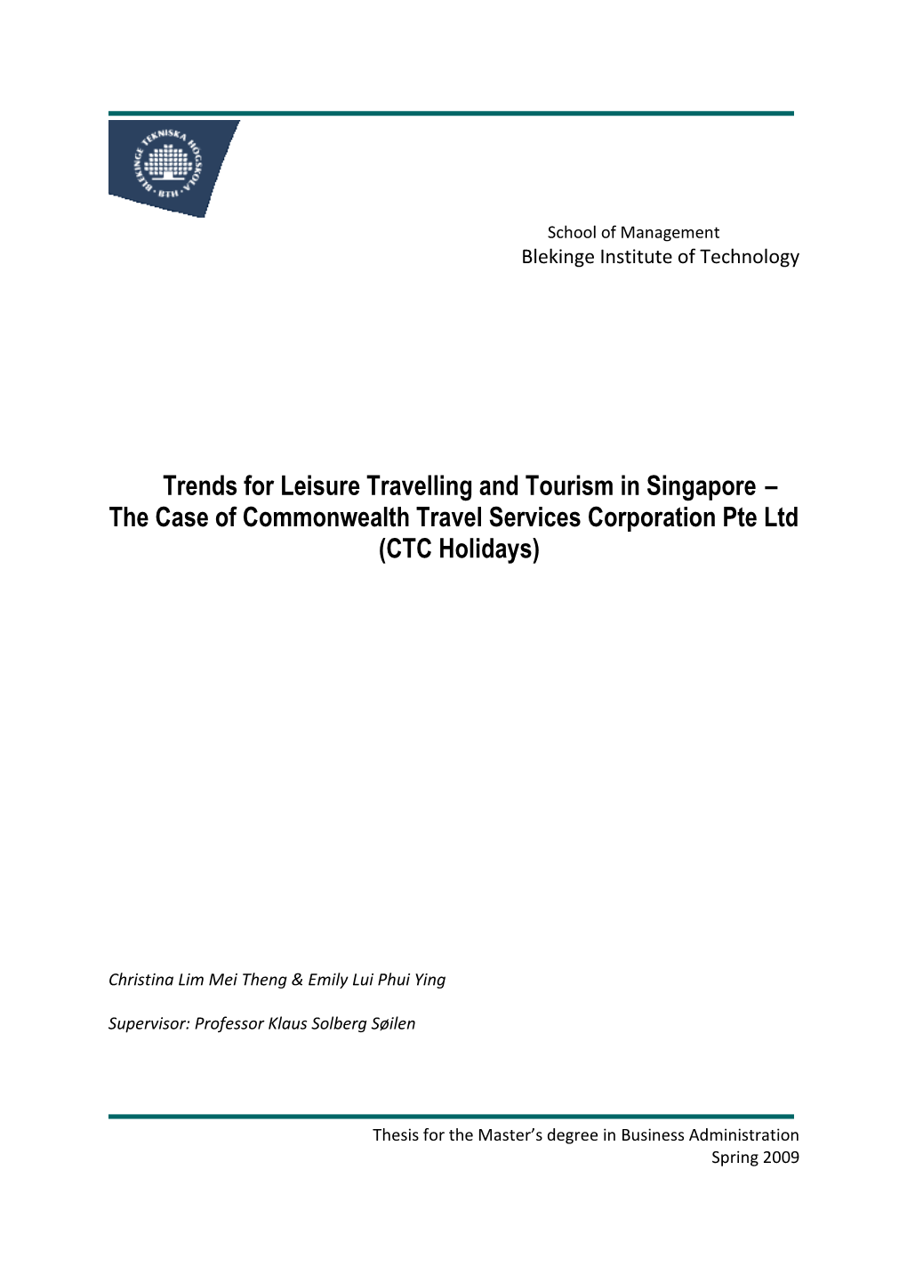 Trends for Leisure Travelling and Tourism in Singapore – the Case of Commonwealth Travel Services Corporation Pte Ltd (CTC Holidays)