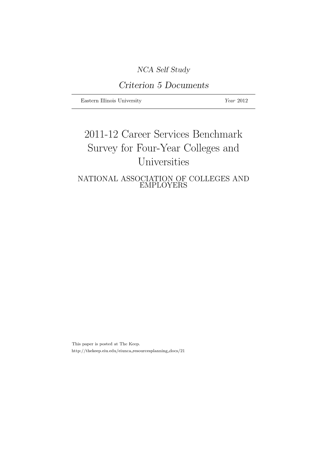 2011-12 Career Services Benchmark Survey for Four-Year Colleges and Universities NATIONAL ASSOCIATION of COLLEGES and EMPLOYERS