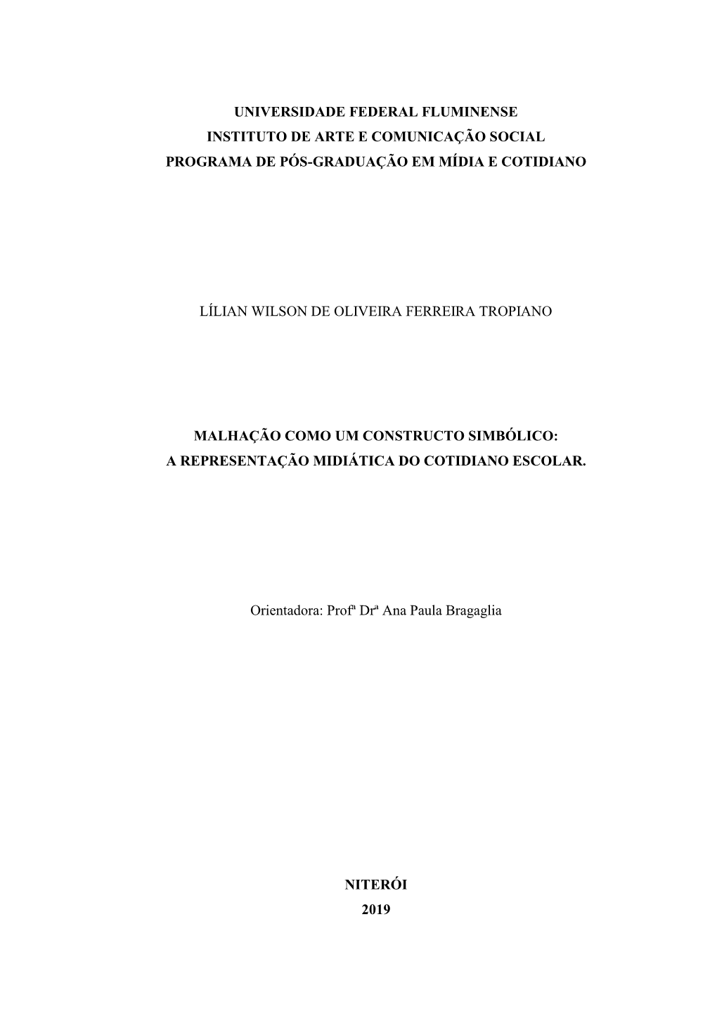 Universidade Federal Fluminense Instituto De Arte E Comunicação Social Programa De Pós-Graduação Em Mídia E Cotidiano