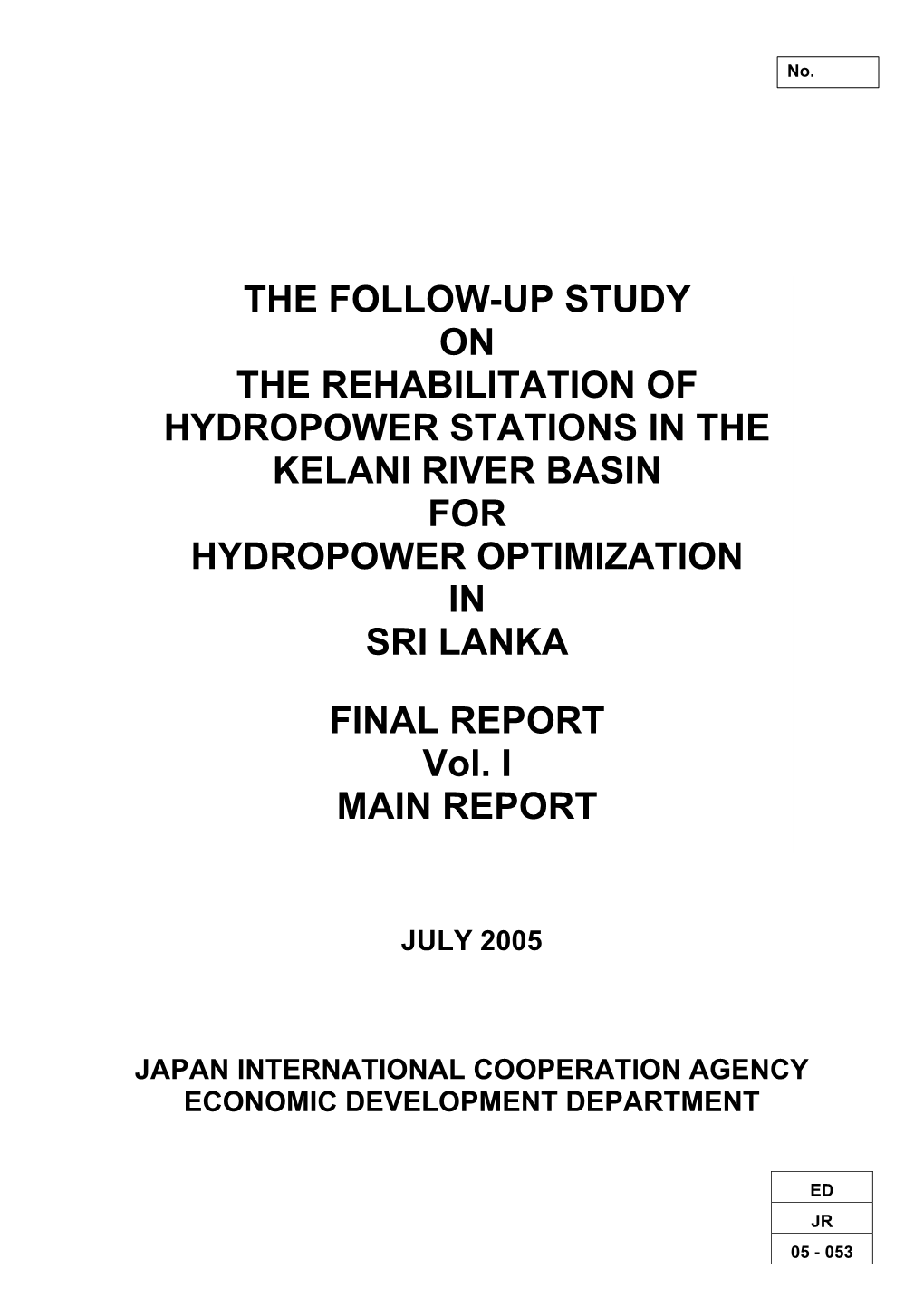The Follow-Up Study on the Rehabilitation of Hydropower Stations in the Kelani River Basin for Hydropower Optimization in Sri La