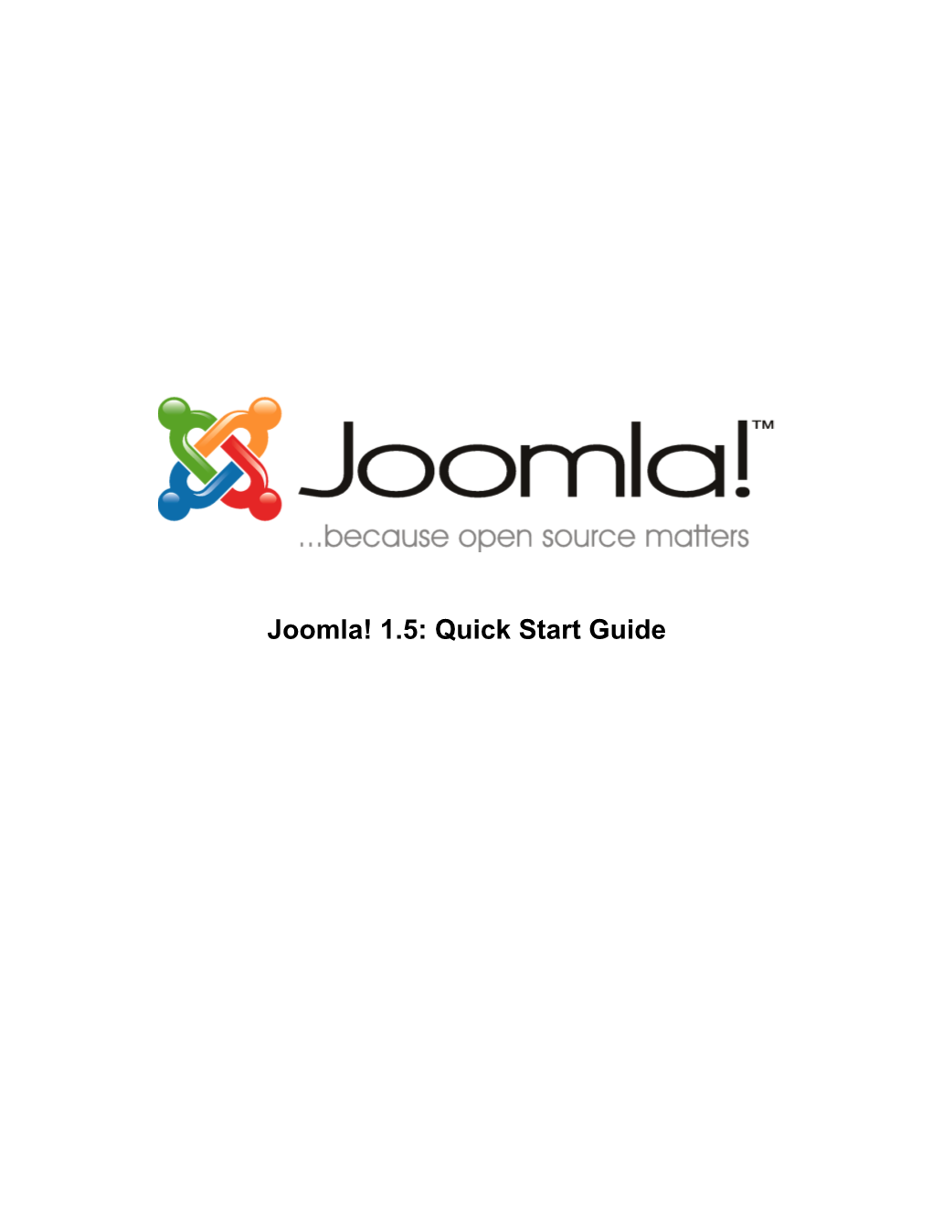 Joomla! 1.5: Quick Start Guide Table of Contents Table of Contents