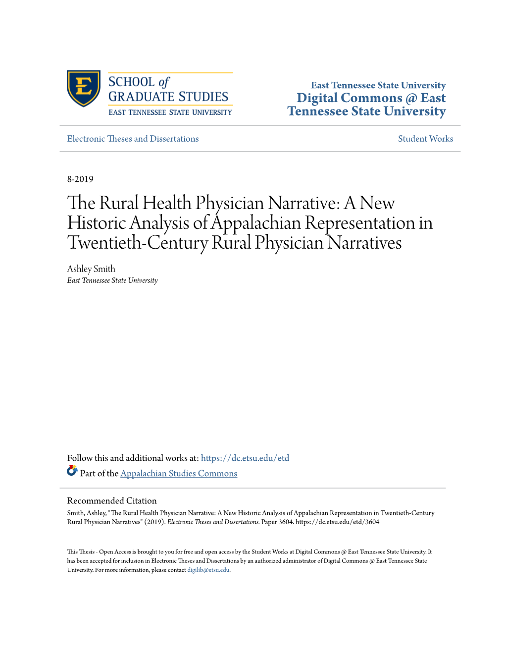 A New Historic Analysis of Appalachian Representation in Twentieth-Century Rural Physician Narratives Ashley Smith East Tennessee State University