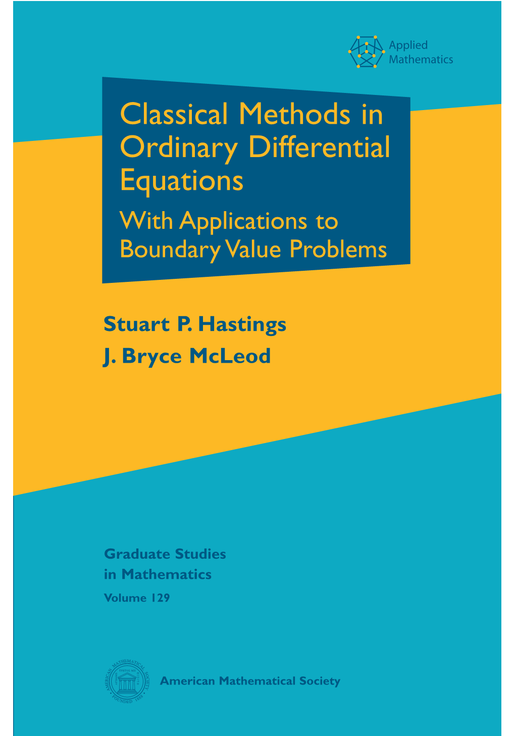 Classical Methods in Ordinary Differential Equations with Applications to Boundary Value Problems