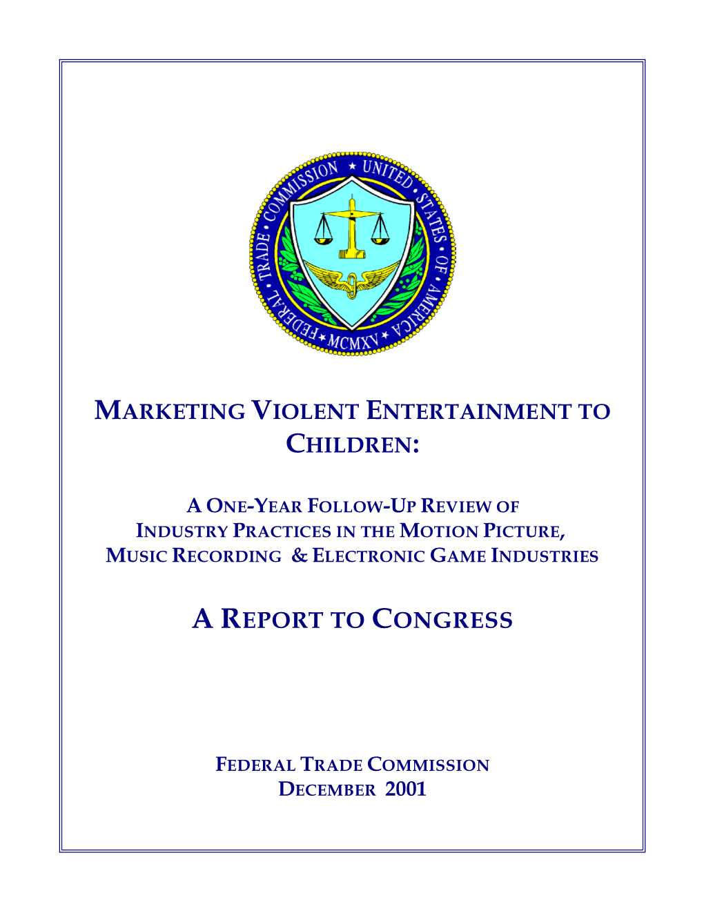 Marketing Violent Entertainment to Children