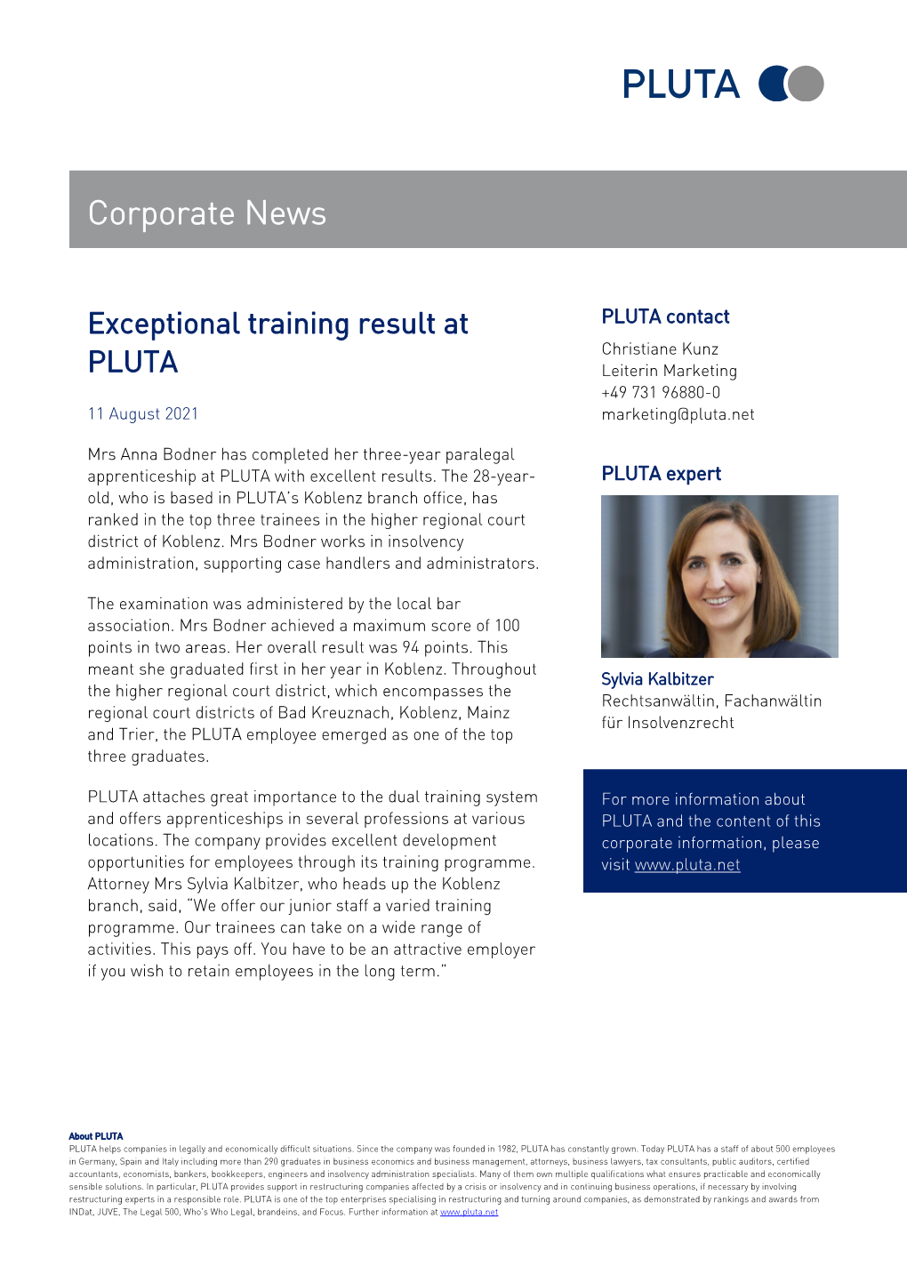 Exceptional Training Result at PLUTA Contact Christiane Kunz PLUTA Leiterin Marketing +49 731 96880-0 11 August 2021 Marketing@Pluta.Net