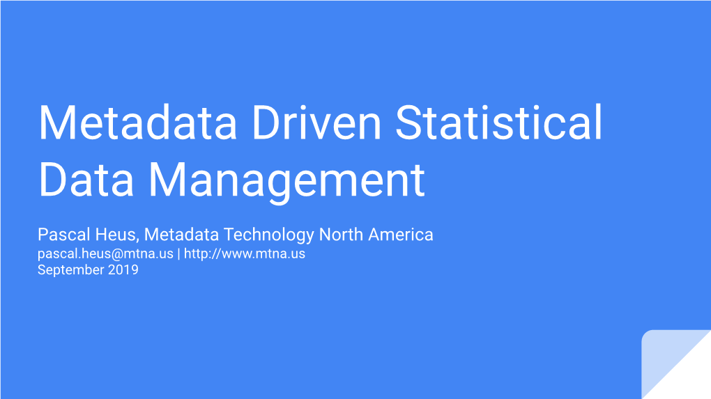 Metadata Driven Statistical Data Management