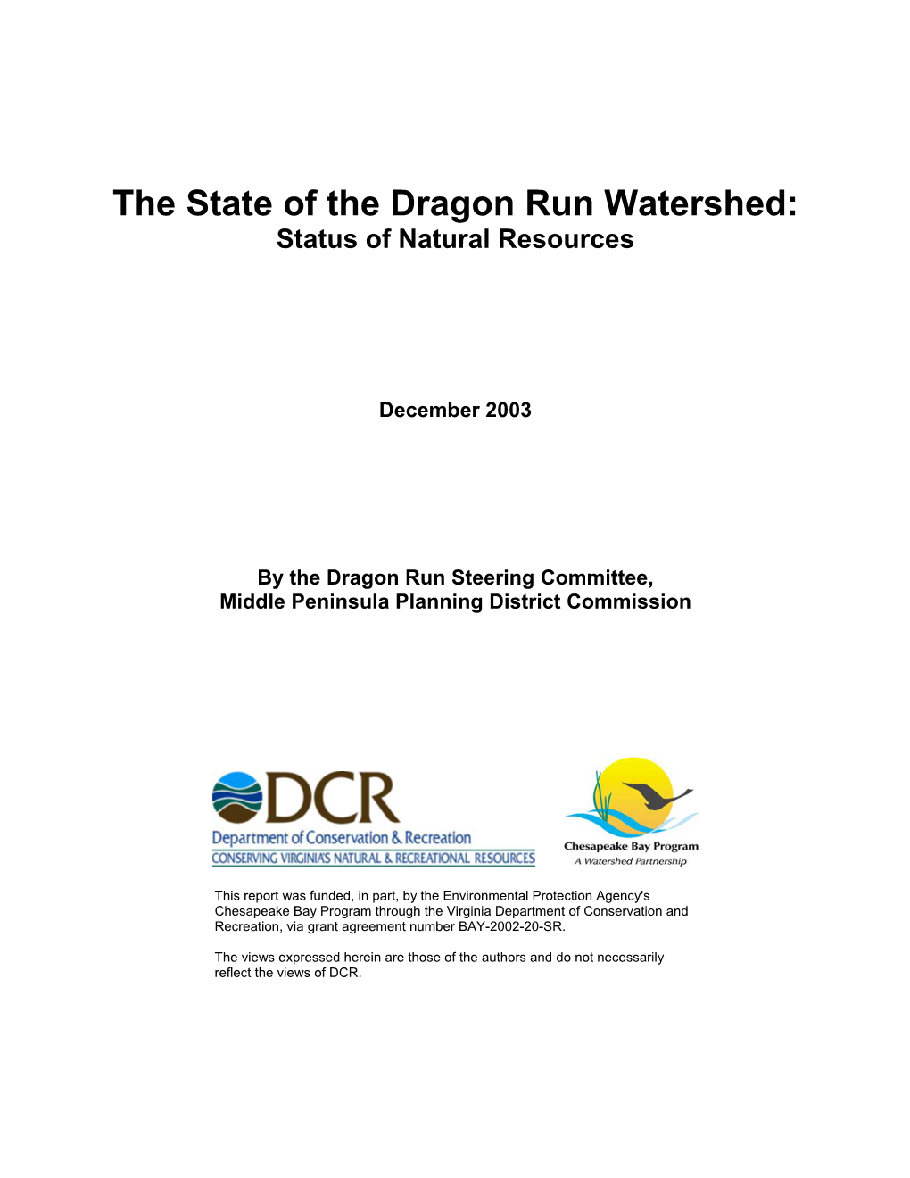 The State of the Dragon Run Watershed: Status of Natural Resources