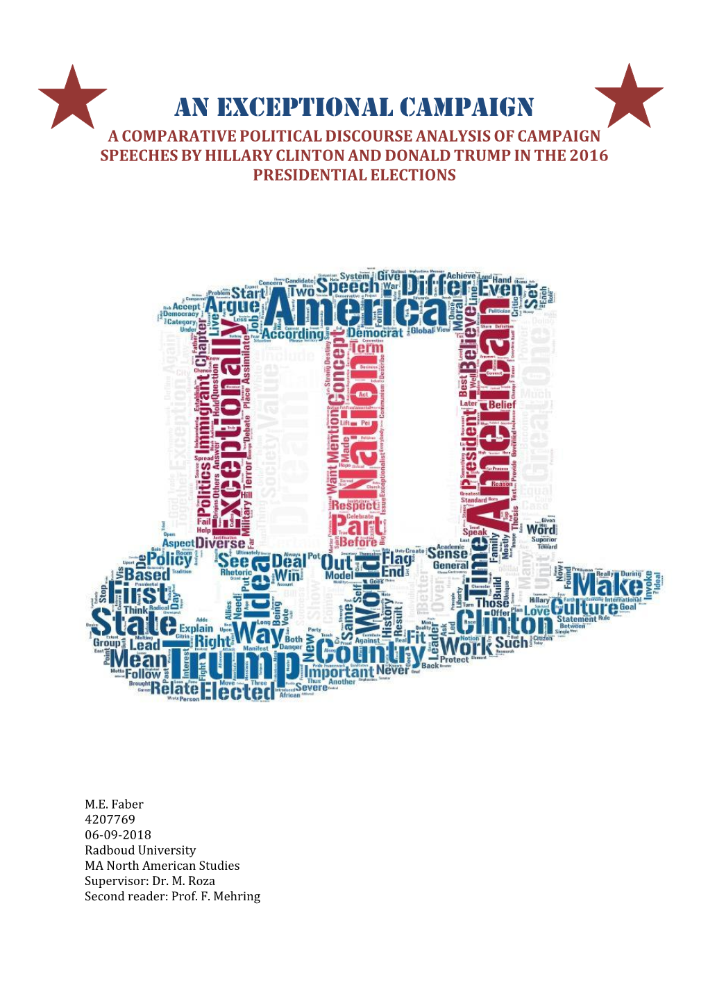 An Exceptional Campaign a Comparative Political Discourse Analysis of Campaign Speeches by Hillary Clinton and Donald Trump in the 2016 Presidential Elections