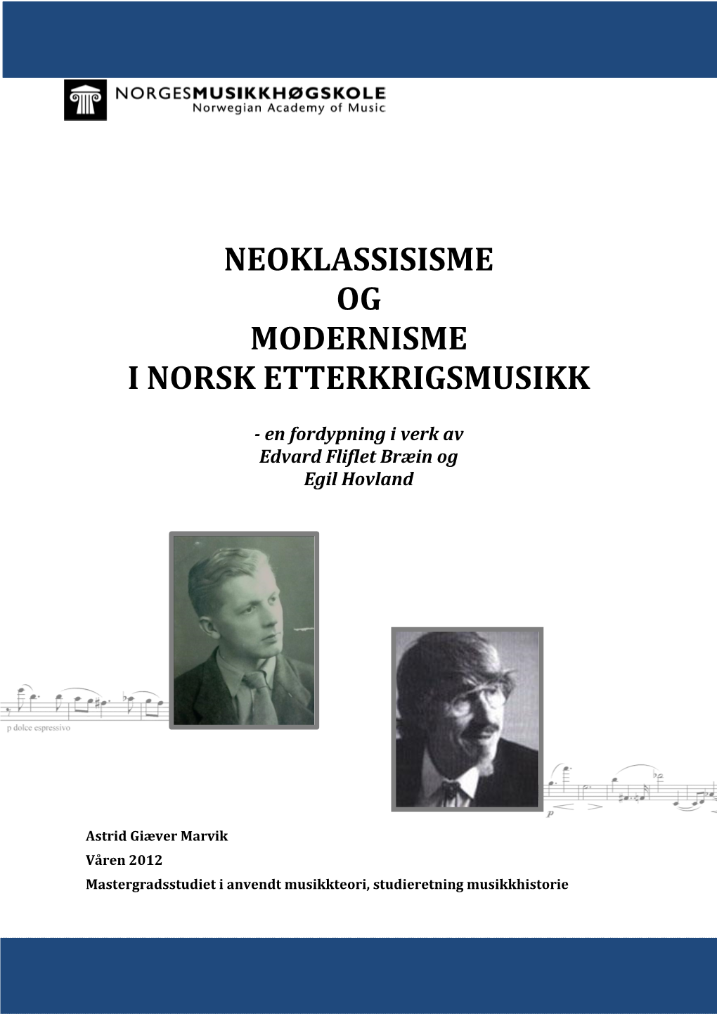 Neoklassisisme Og Modernisme I Norsk Etterkrigsmusikk