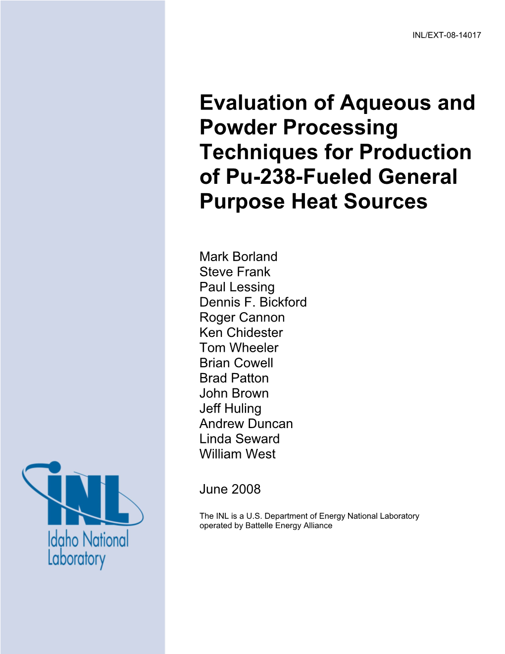 Evaluation of Aqueous and Powder Processing Techniques for Production of Pu-238-Fueled General Purpose Heat Sources