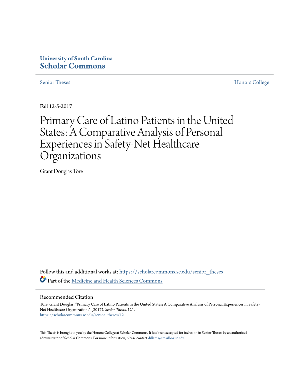 Primary Care of Latino Patients in the United States: a Comparative Analysis of Personal Experiences in Safety-Net Healthcare Organizations Grant Douglas Tore