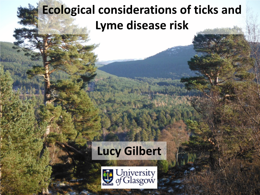 Ecological Considerations of Ticks and Lyme Disease Risk