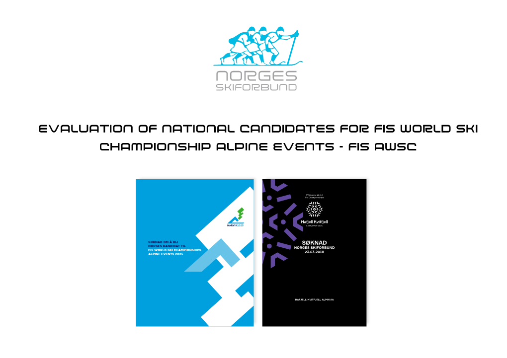 Evaluation of National Candidates for Fis World Ski Championship Alpine Events - Fis Awsc