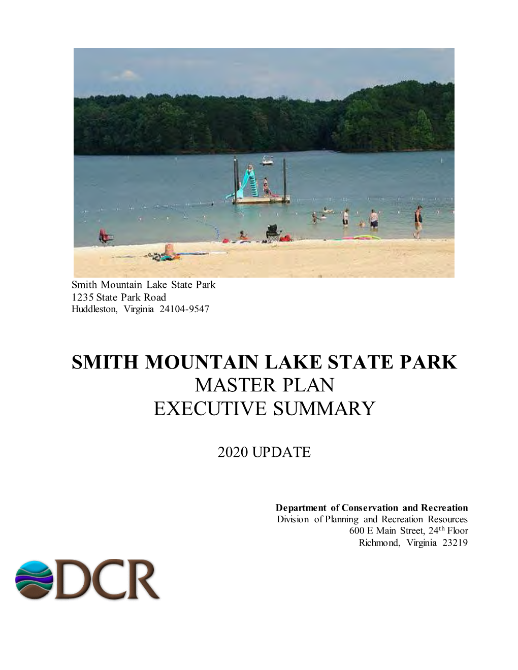 Smith Mountain Lake State Park 1235 State Park Road Huddleston, Virginia 24104-9547