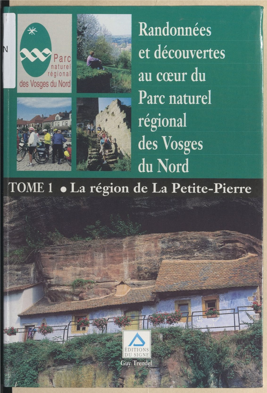 Randonnées Et Découvertes Au Cœur Du Parc Naturel Régional Des Vosges Du Nord