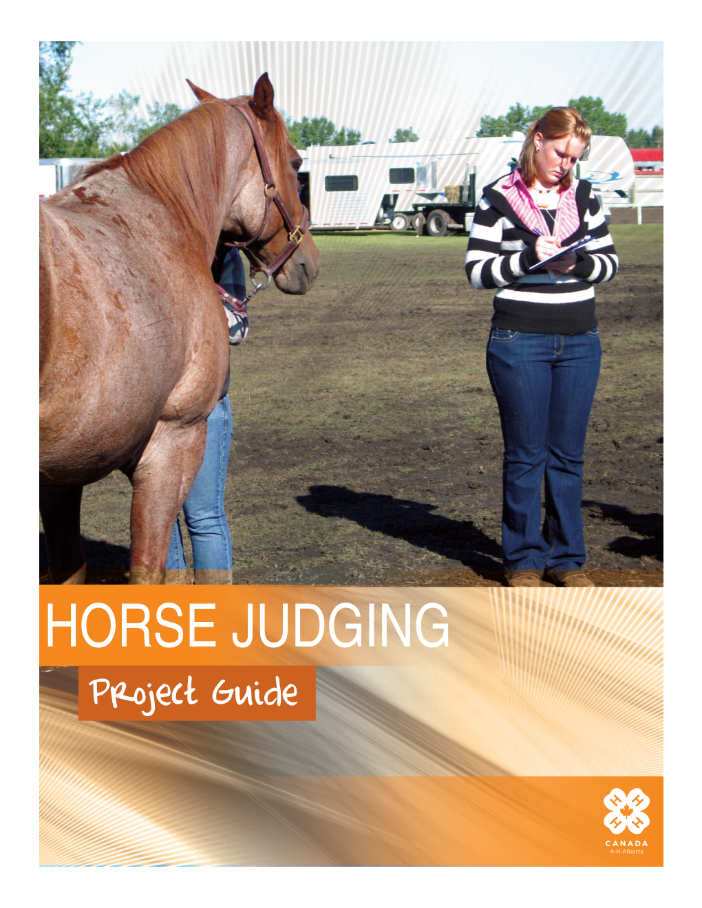 HORSE JUDGING Project Guide “Learn to Do by Doing”