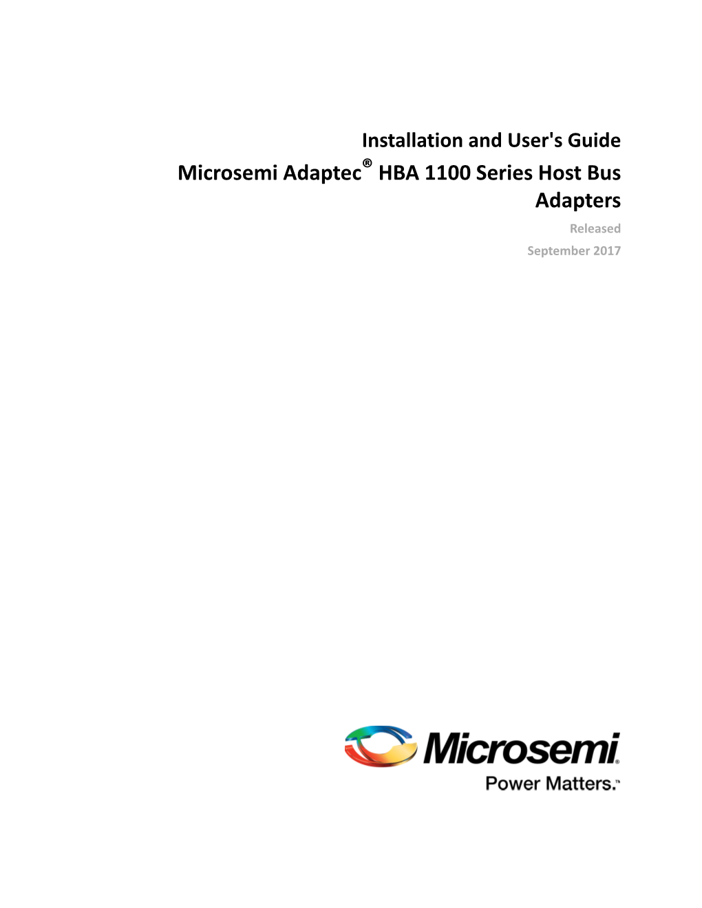 Microsemi Adaptec® HBA 1100 Series Host Bus Adapters Released September 2017 Revision History