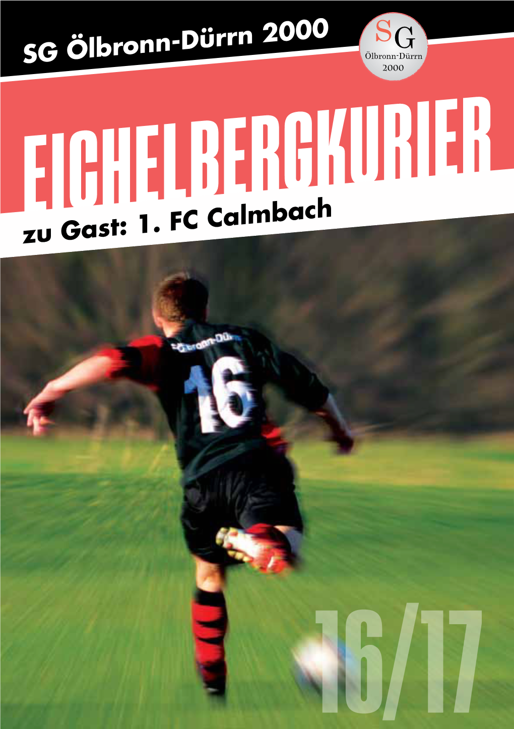 SG Ölbronn-Dürrn 2000 Zu Gast: 1. FC Calmbach