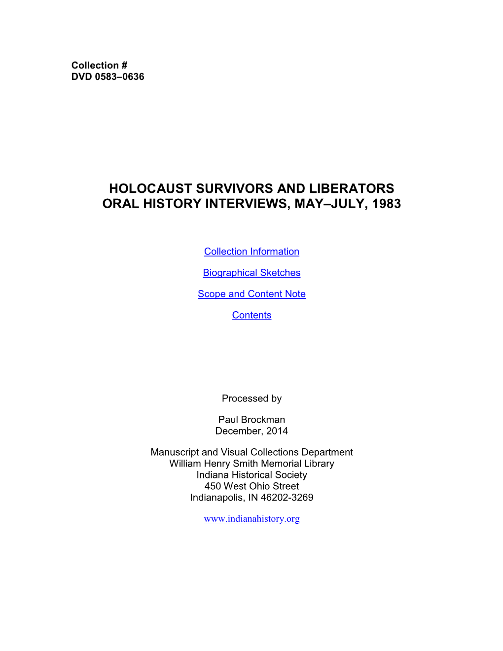 Holocaust Survivors and Liberators Oral History Interviews, May–July, 1983