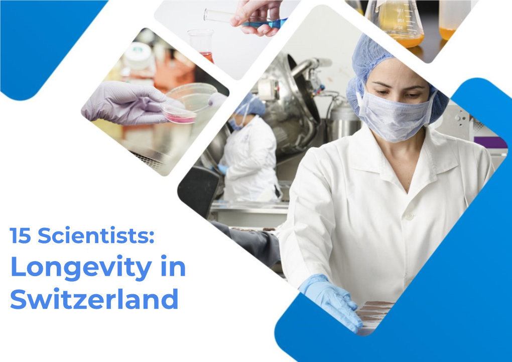 15 Scientists: Longevity in Switzerland