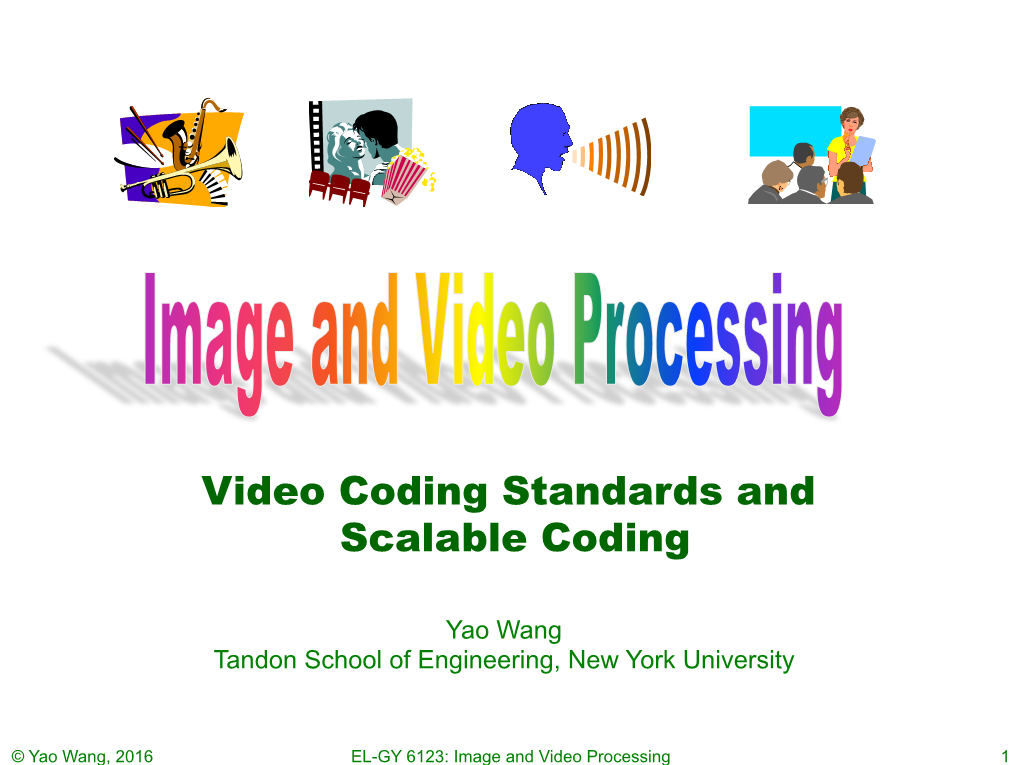 Video Coding Standards and Scalable Coding