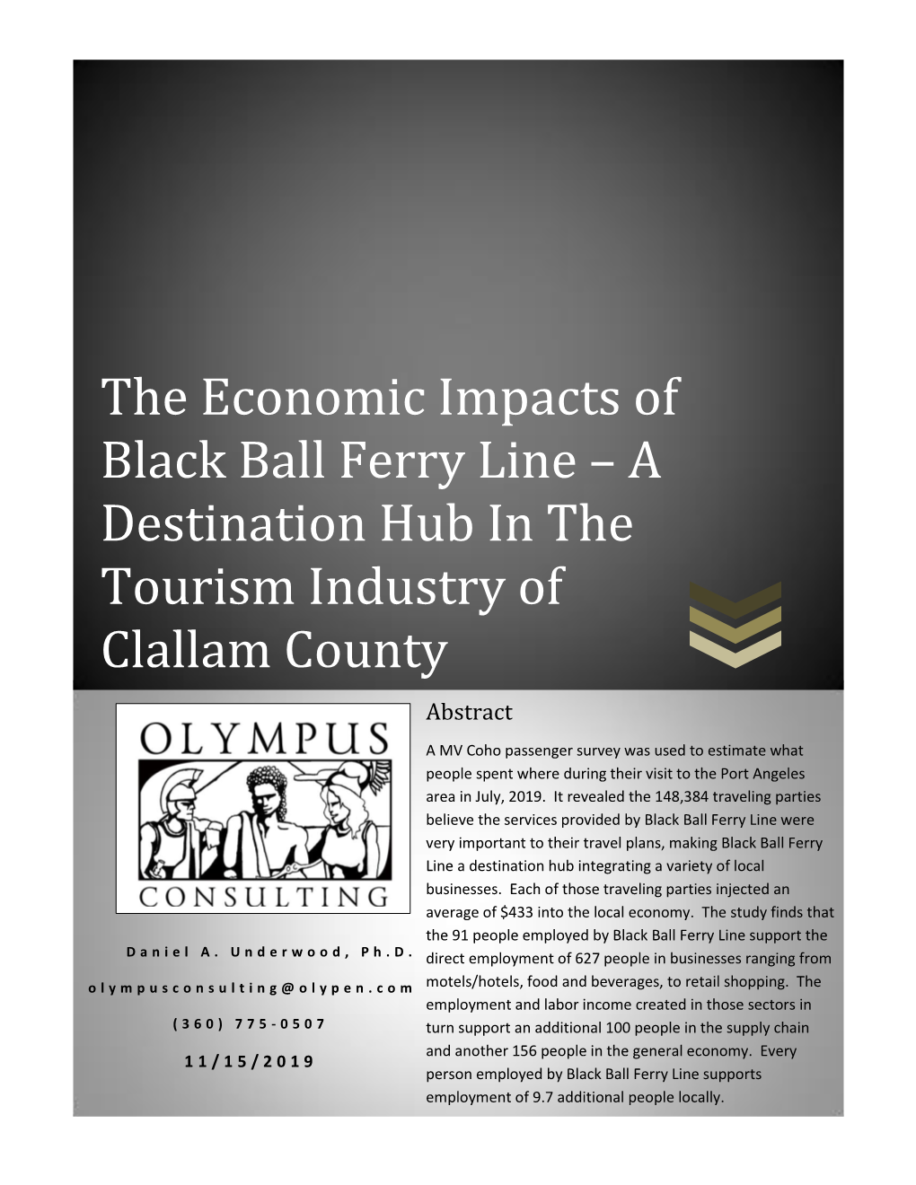 The Economic Impacts of Black Ball Ferry Line – a Destination Hub in the Tourism Industry of Clallam County Abstract