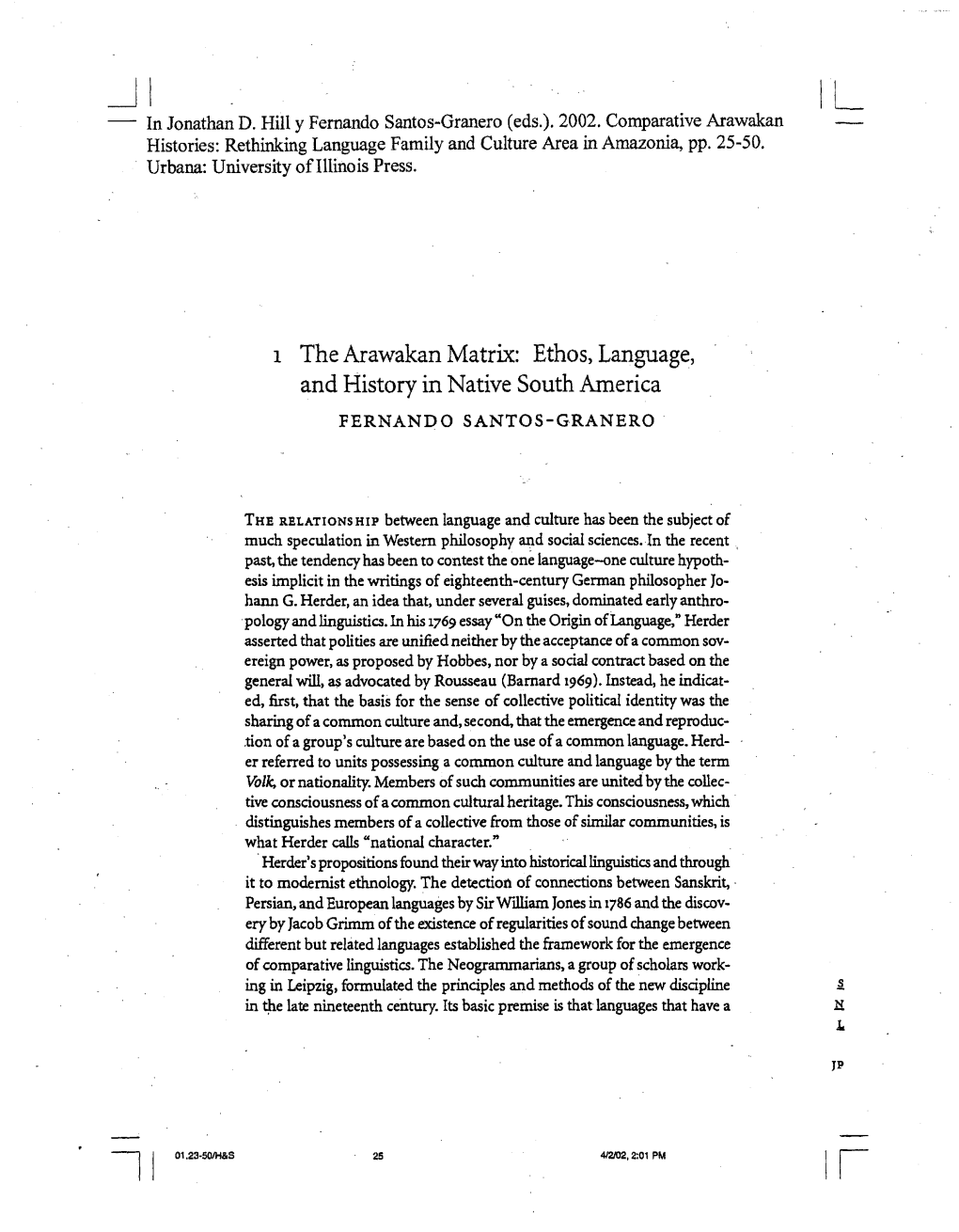 I the Arawakan Matrix: Ethos, Language, and History in Native South America FERNANDO SANTOS-GRANERO