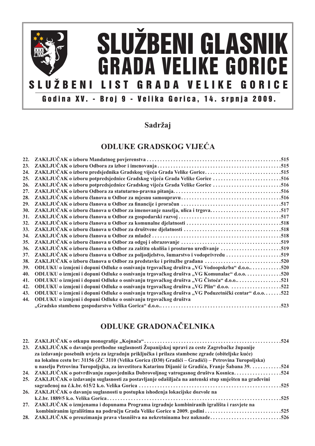 SLUŽBENI GLASNIK GRADA VELIKE GORICE S L UŽBEN I LIST GR ADA VELIKE GOR I C E Godina XV