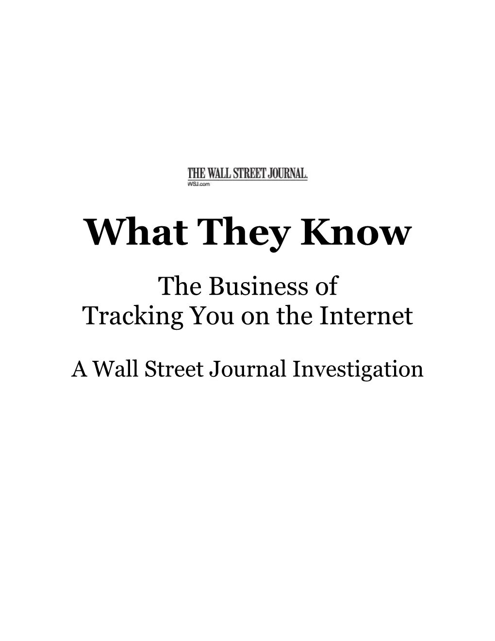 What They Know: the Business of Tracking You on the Internet