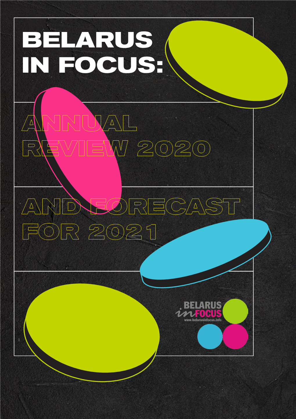 Annual Review 2020 and Forecast for 2021 Contents
