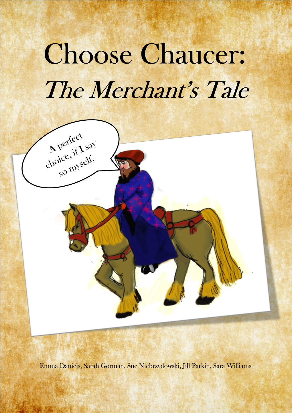 Choose Chaucer 'The Merchant's Tale'