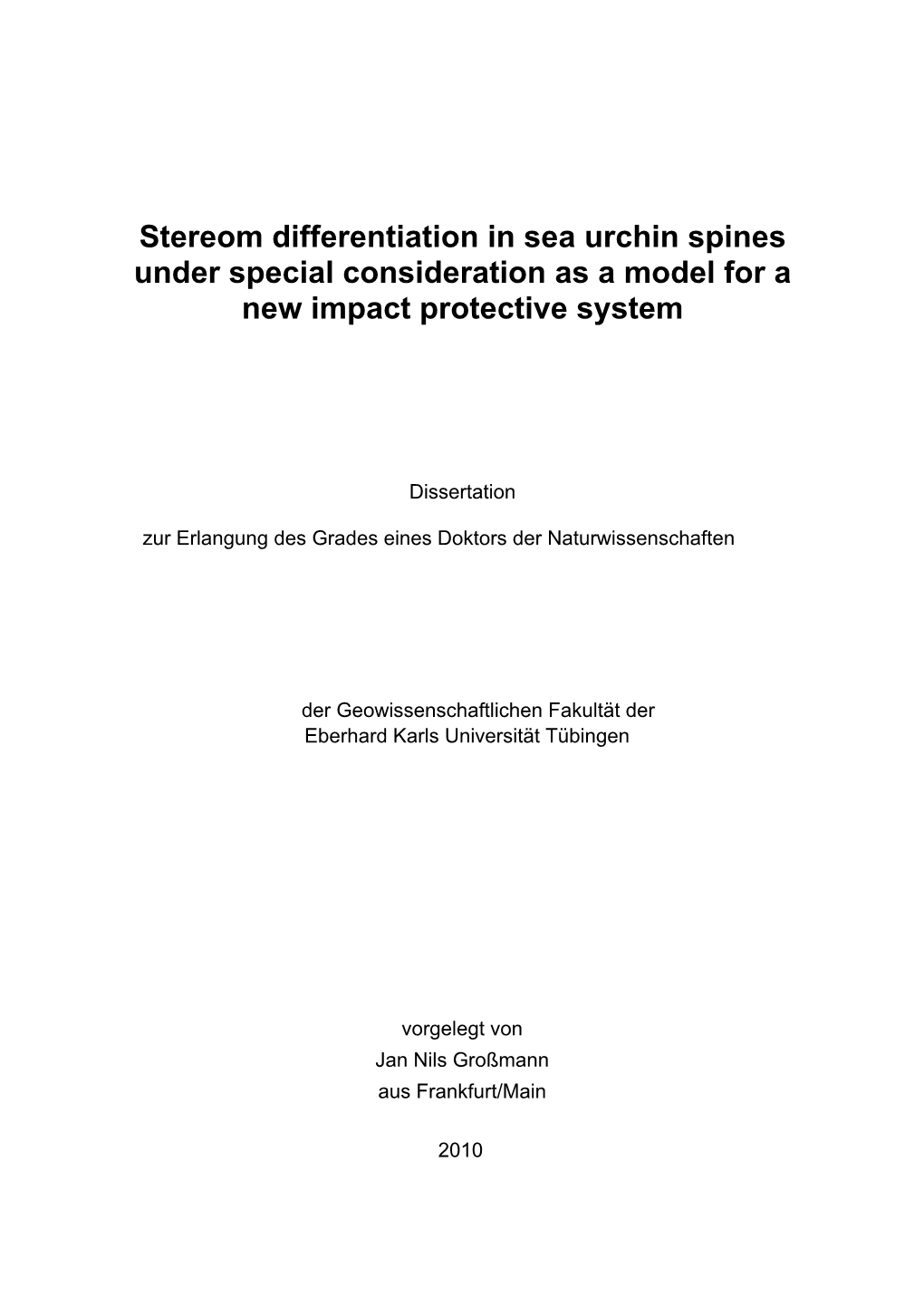 Stereom Differentiation in Sea Urchin Spines Under Special Consideration As a Model for a New Impact Protective System