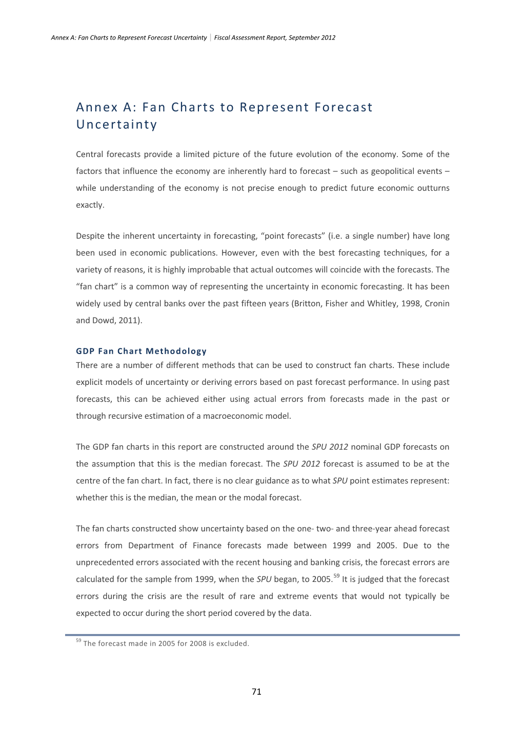 Annex A: Fan Charts to Represent Forecast Uncertainty | Fiscal Assessment Report, September 2012