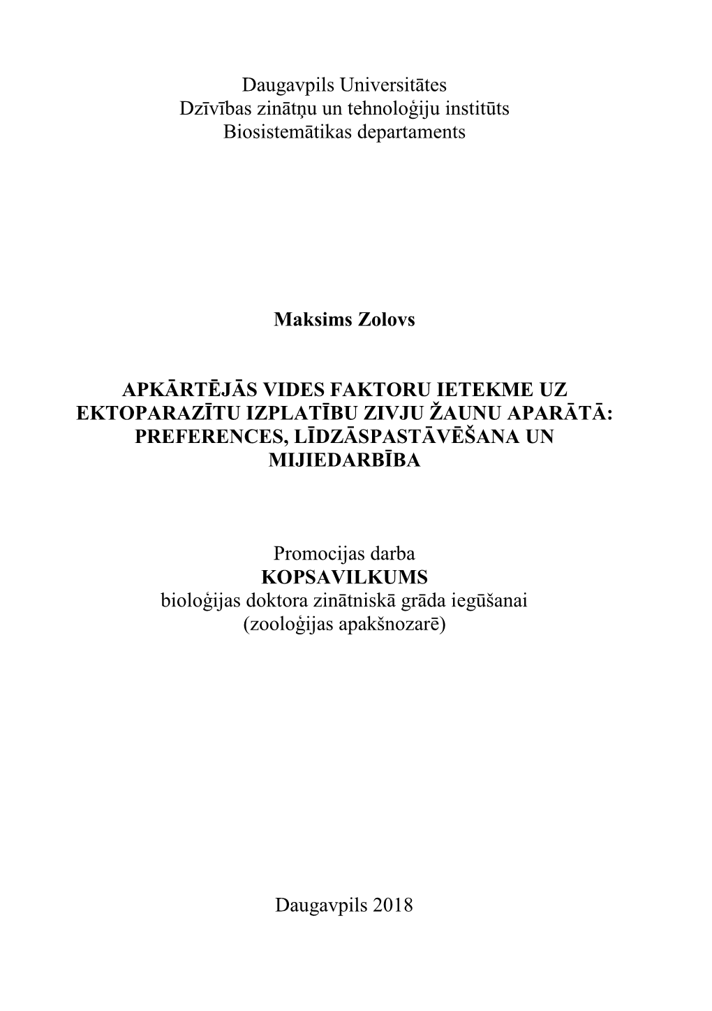 Daugavpils Universitātes Dzīvības Zinātņu Un Tehnoloģiju Institūts Biosistemātikas Departaments Maksims Zolovs APKĀRTĒ