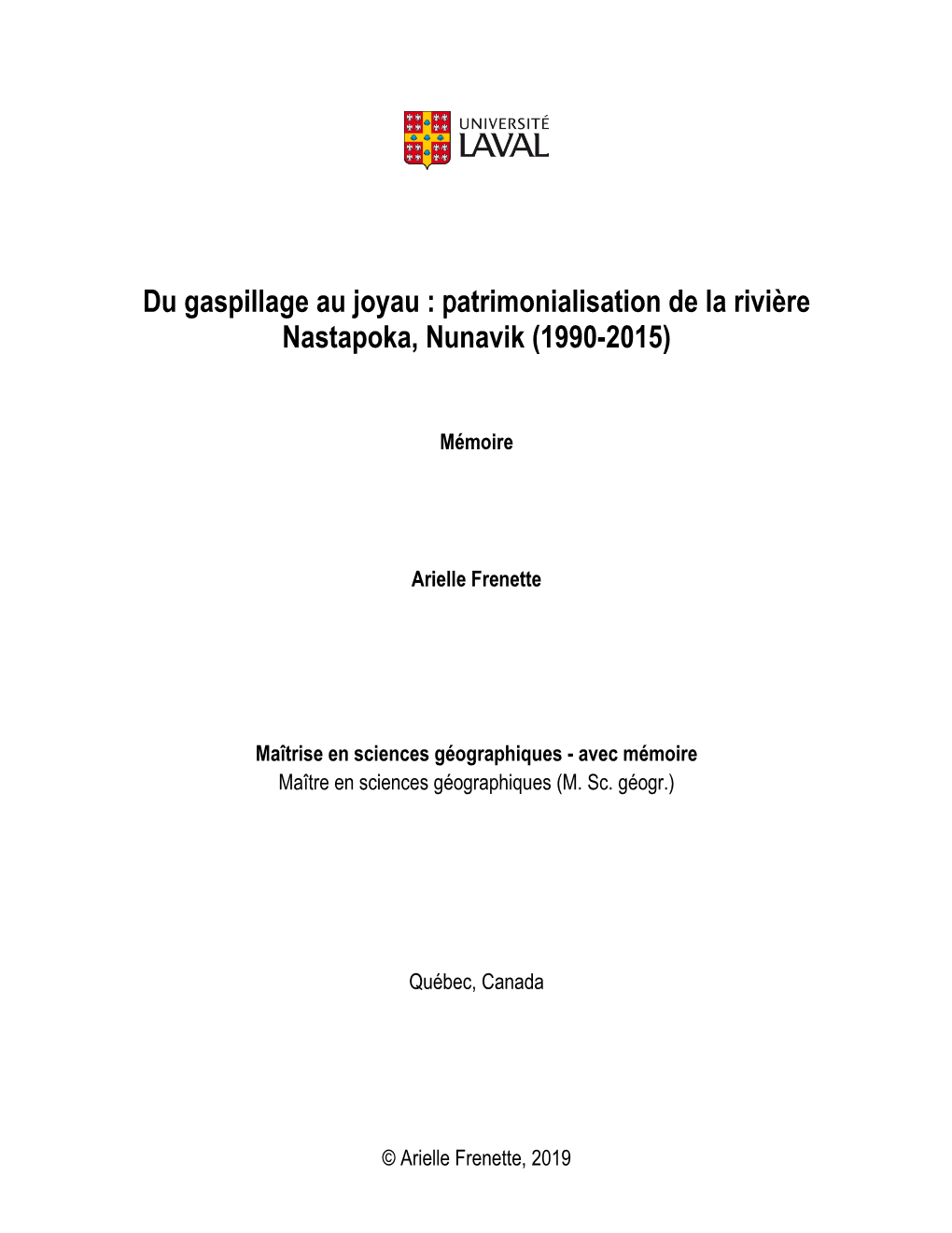 Du Gaspillage Au Joyau : Patrimonialisation De La Rivière Nastapoka, Nunavik (1990-2015)