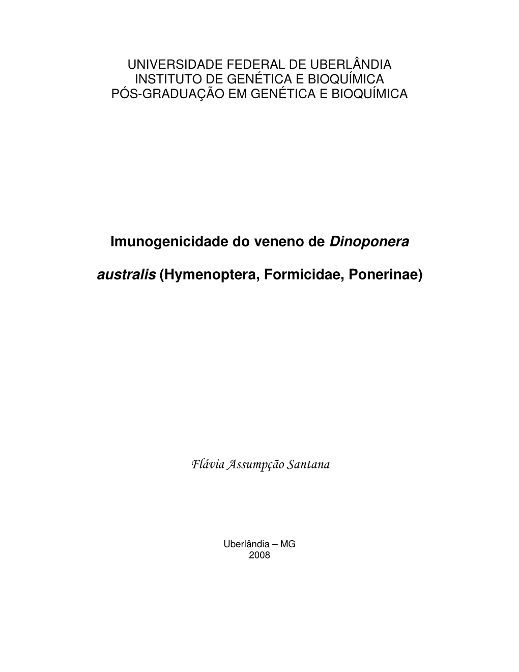 Imunogenicidade Do Veneno De Dinoponera Australis (Hymenoptera, Formicidae, Ponerinae)