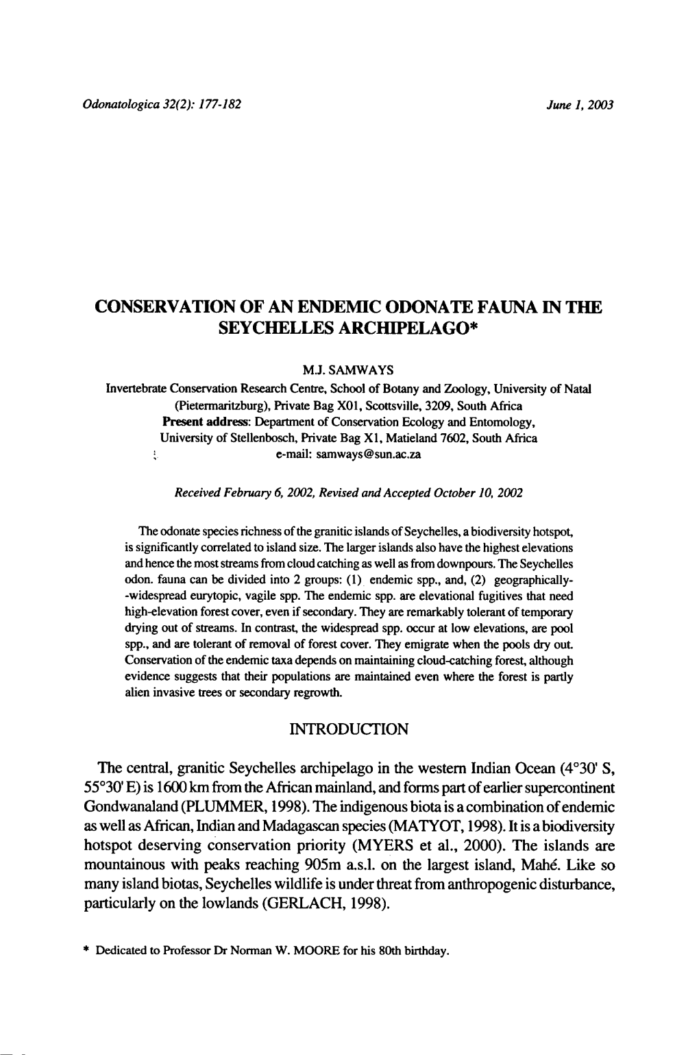 The Central, Granitic Seychelles Archipelago Supercontinent African, Indianand Madagascan Species (MATYOT, 1998). Biodiversity